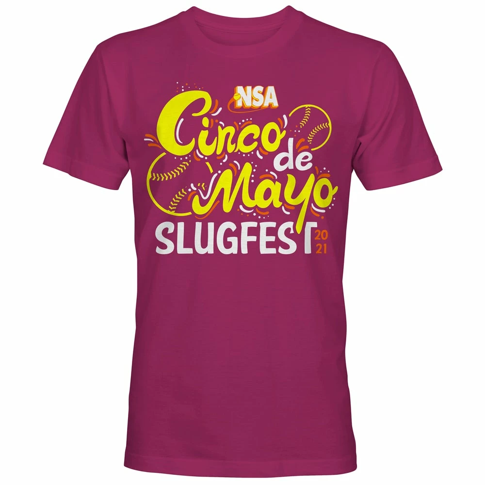 DSG Apparel 2021 NSA Cinco De Mayo Slugfest Fastpitch Tournament T-Shirt 3 DSG Apparel 2021 NSA Cinco De Mayo Slugfest Fastpitch Tournament T-Shirt
